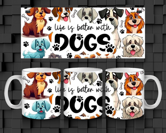 LIFE IS BETTER WITH DOG MUG